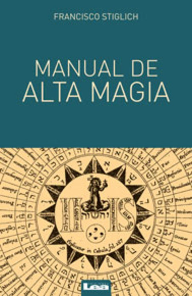 Manual de alta magia | Francisco Stiglich
