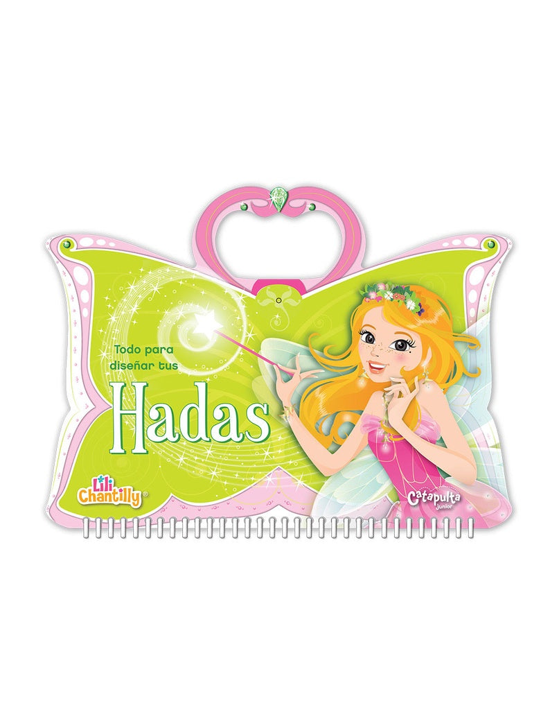 LILI CHANTILLY TODO PARA DISEÑAR TUS HADAS | Autores Varios