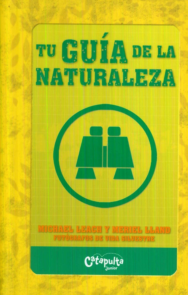 TU GUIA DE LA NATURALEZA* | MICHAEL  LEACH