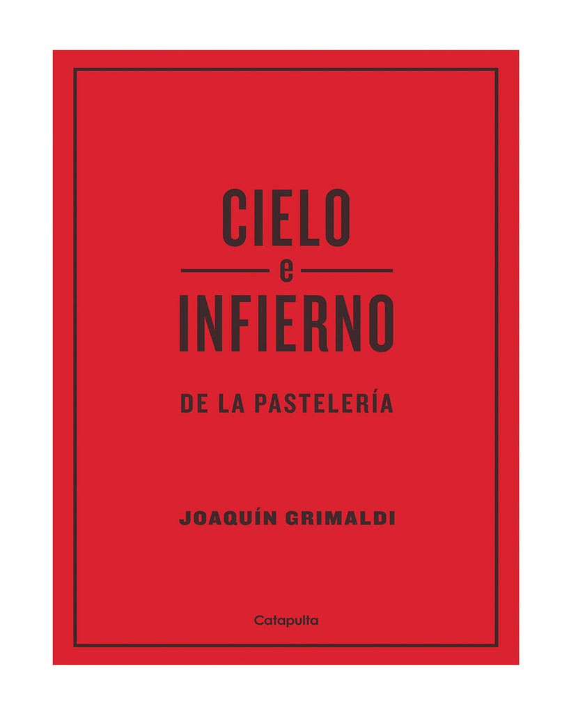 CIELO E INFIERNO DE LA PASTELERIA | JOAQUIN GRIMALDI