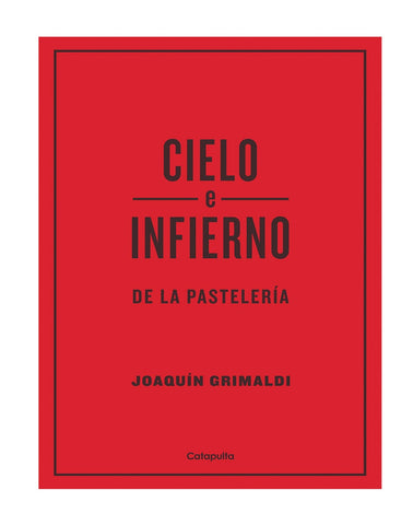 CIELO E INFIERNO DE LA PASTELERIA | JOAQUIN GRIMALDI