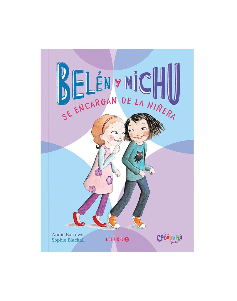 BELEN Y MICHU 4 SE ENCARGAN DE LA NIÑERA.. | Annie Barrows