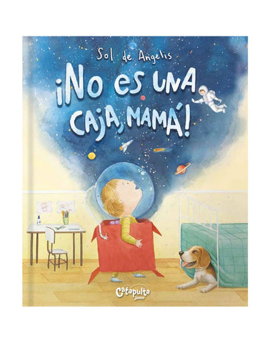 ¡No es una caja, mamá! | Sol de Angelis