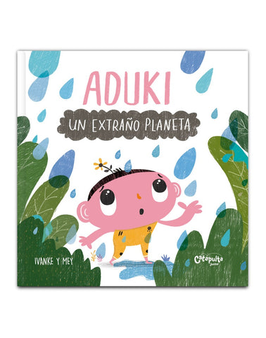 Aduki Un extraño planeta  | Ivanke y Mey