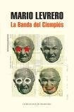 La banda del ciempiés | Mario Levrero