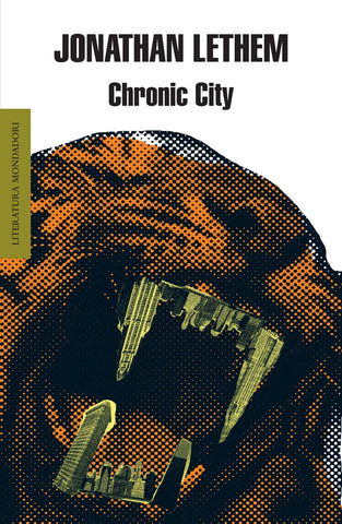 CHRONIC CITY | JONATHAN LETHEM
