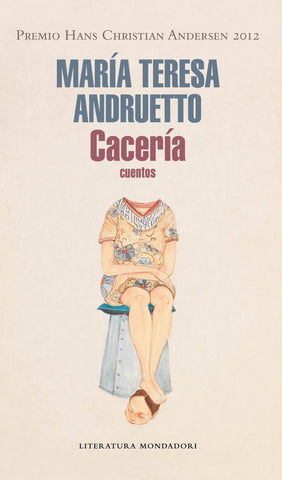 CACERIA | María Teresa Andruetto