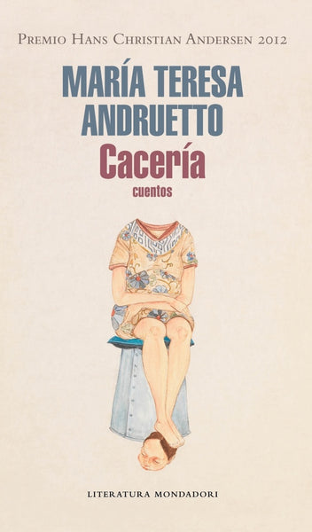 CACERIA | María Teresa Andruetto