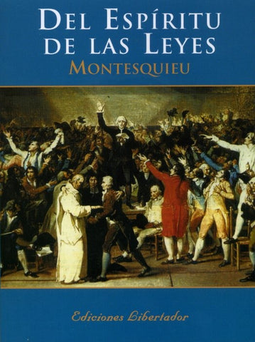 DEL ESPITIRU DE LAS LEYES | MONTESQUIEU