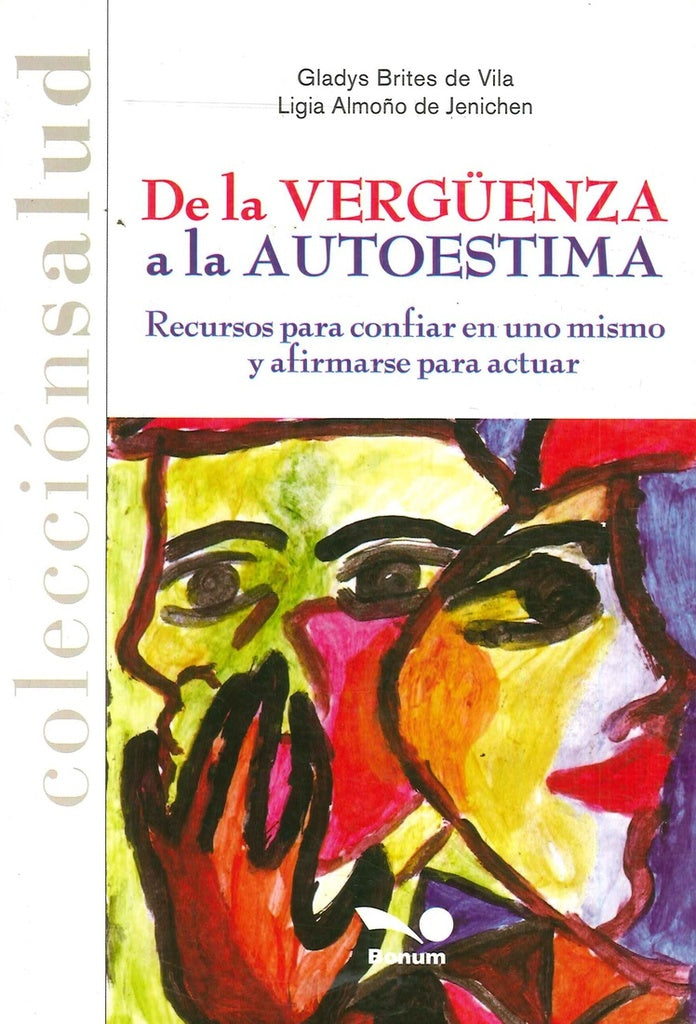 DE LA VERGÜENZA A LA AUTOESTIMA.. | Gladys  Brites