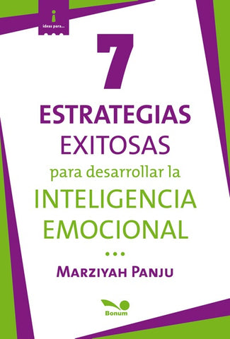7 estrategias exitosas para desarrollar la inteligencia emocional: y su relación con el aprendizaje | Marziyah Panju