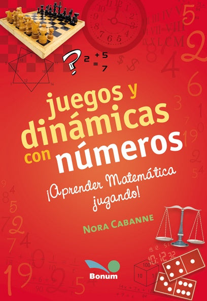 JUEGOS Y DINAMICAS CON NUMEROS.. | Nora  Cabanne