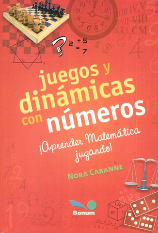JUEGOS Y DINAMICAS CON NUMEROS.. | Nora  Cabanne