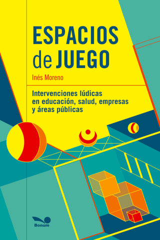 ESPACIOS DE JUEGO.. | Inés Moreno