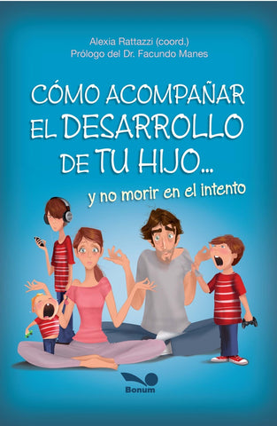 COMO ACOMPANAR EL DESARROLLO DE TU HIJO.. | Alexia Rattazzi