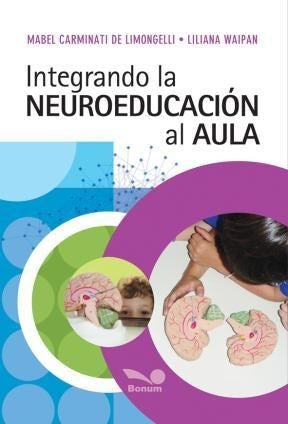 Integrando la neuroeducación al aula | Mabel Ester Carminati de Limongelli