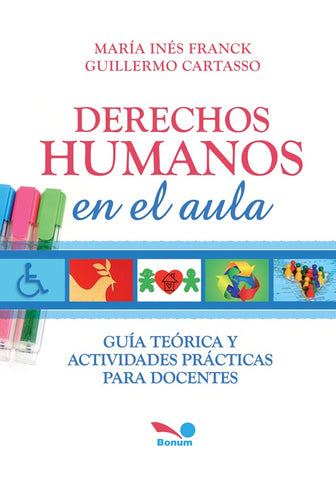 DERECHOS HUMANOS EN EL AULA.. | María Inés Franck