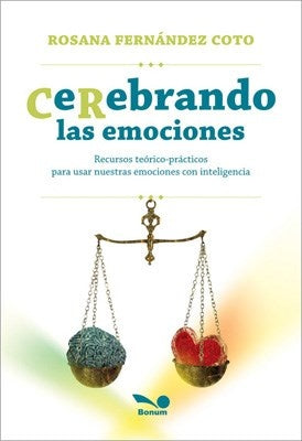 CEREBRANDO LAS EMOCIONES.. | Rosana F. Coto