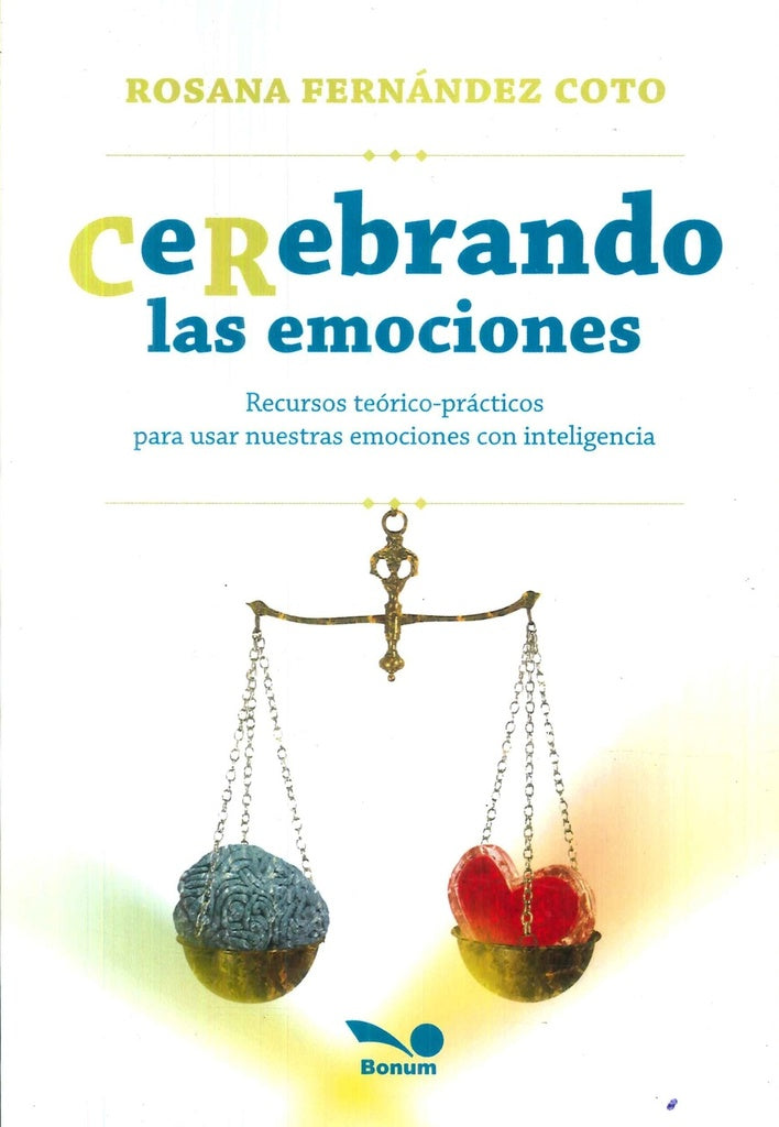 CEREBRANDO LAS EMOCIONES.. | Rosana F. Coto