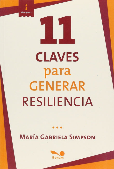 11 CLAVES PARA GENERAR RESILIENCIA.. | MaríaGabriela Simpson
