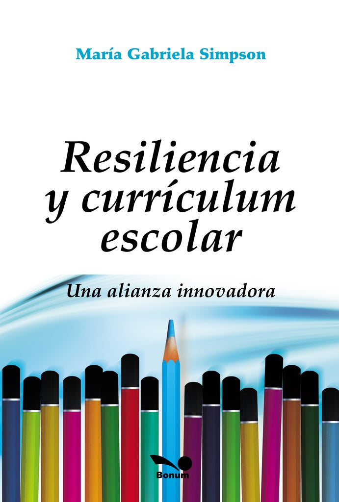 RESILIENCIA Y CURRICULUM ESCOLAR.. | María Gabriela Simpson