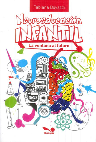 NEUROEDUCACION INFANTIL LA VENTANA AL FUTURO.. | Fabiana Bovazzi