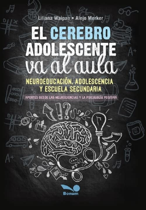 El cerebro adolescente va al aula | Liliana Waipan