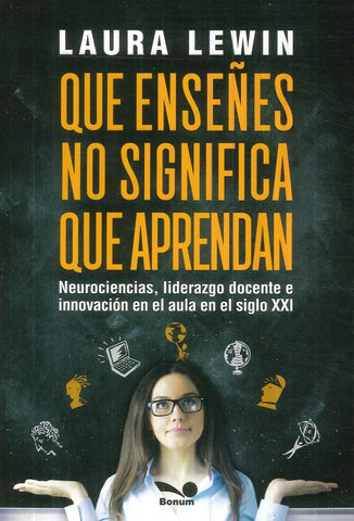QUE ENSEÑES NO SIGNIFICA QUE APRENDAN.. | Laura Lewin