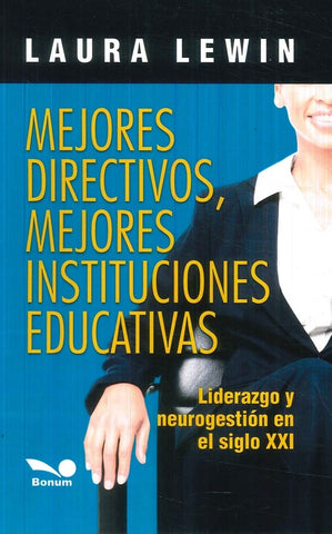 Mejores directivos, mejores instituciones educativas | Laura Lewin