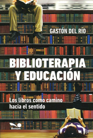 Biblioterapia y educación | Gastón Del Río