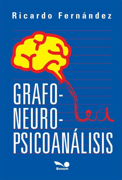 GRAFO - NEURO - PSICOANALISIS.. | Ricardo A. Fernández
