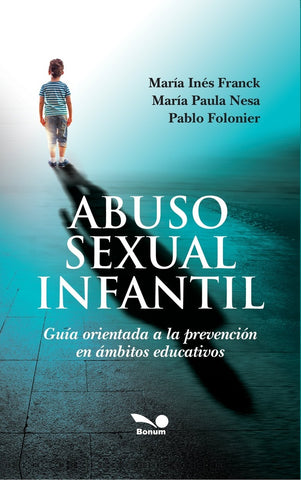 ABUSO SEXUAL INFANTIL.. | María Inés Franck