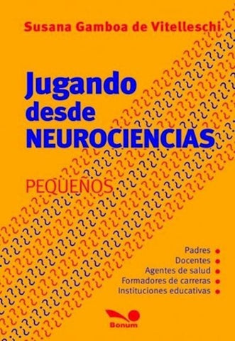 Jugando desde neurociencias | Susana Gamboa de Vitelleschi