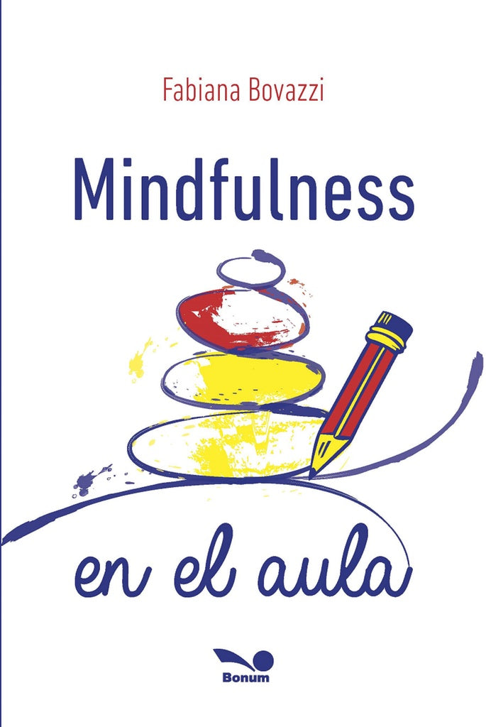 MINDFULNESS EN EL AULA.. | Fabiana Bovazzi