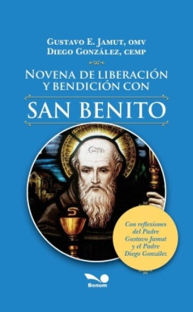 Novena de liberación y bendición con San Benito | Gustavo Jamut