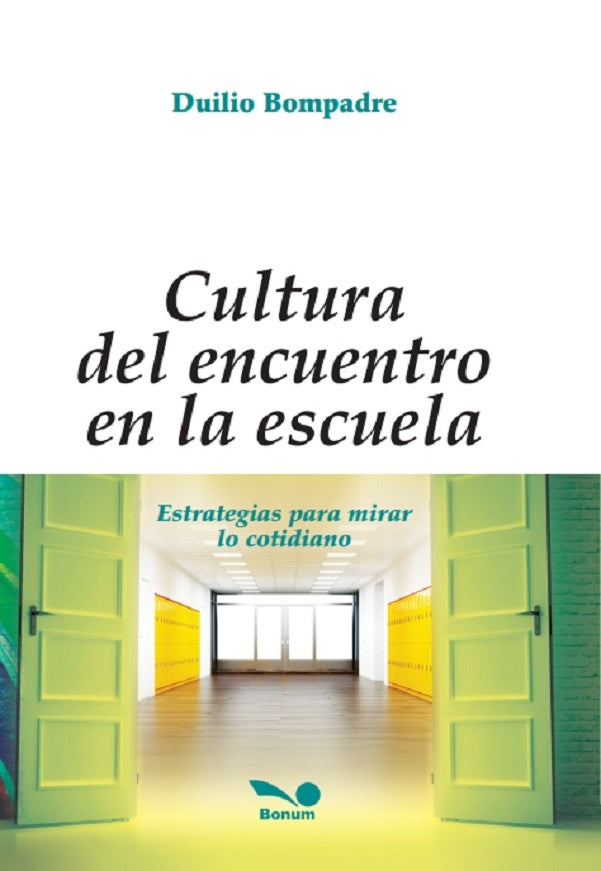 Cultura del encuentro en la escuela | Duilio Bompadre