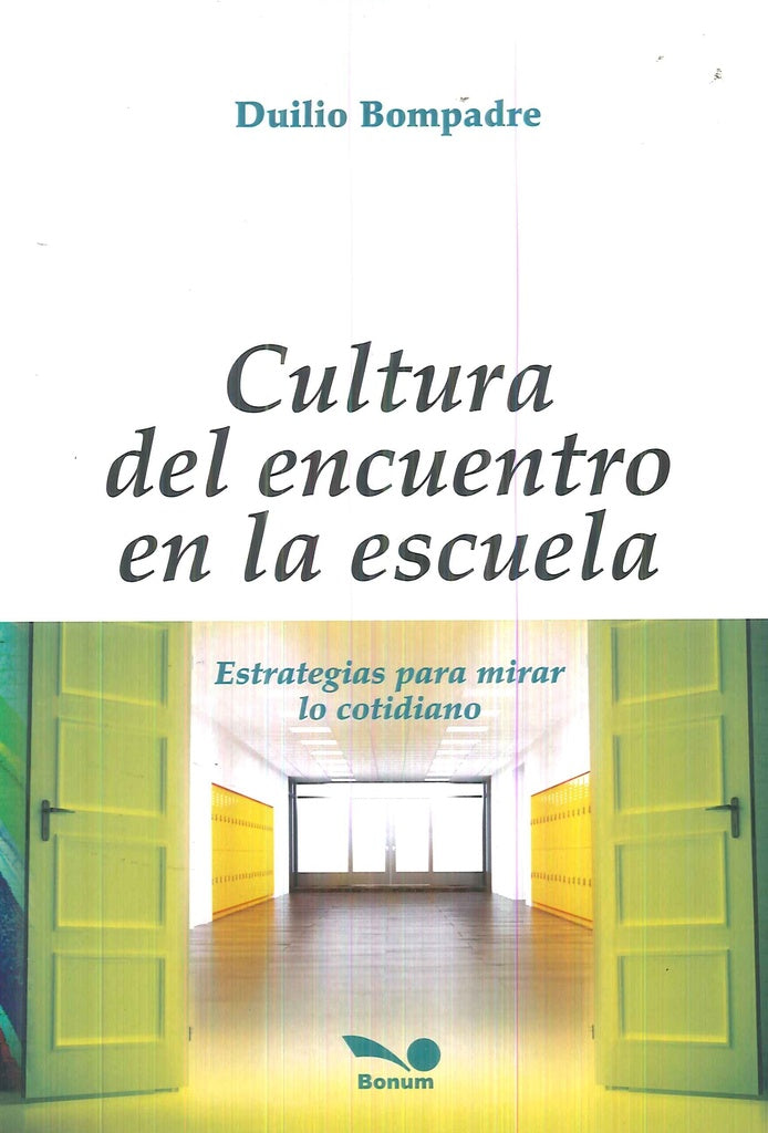 Cultura del encuentro en la escuela | Duilio Bompadre