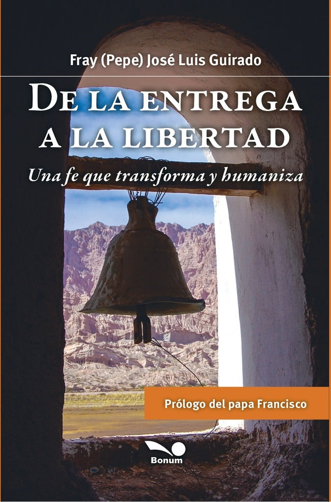 De la entrega a la libertad | José Luis Guirado