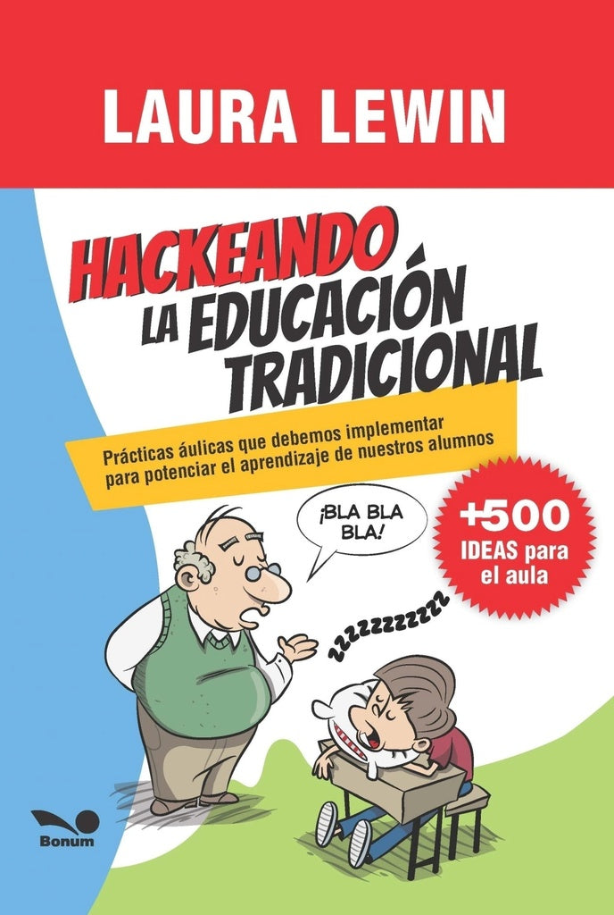 HACKEANDO LA EDUCACION TRADICIONAL.. | Laura Lewin