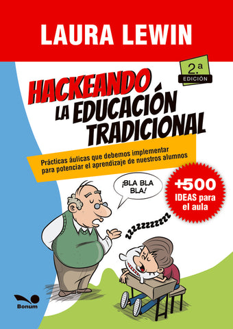 HACKEANDO LA EDUCACION TRADICIONAL.. | Laura Lewin