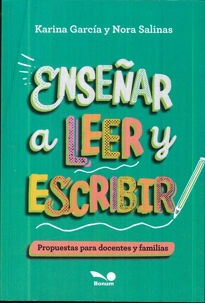 Enseñar a leer y escribir | Karina García