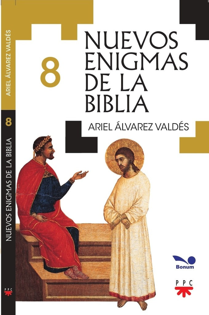 Nuevos enigmas de la Biblia 8 | Ariel Álvarez Valdés