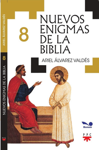 Nuevos enigmas de la Biblia 8 | Ariel Álvarez Valdés