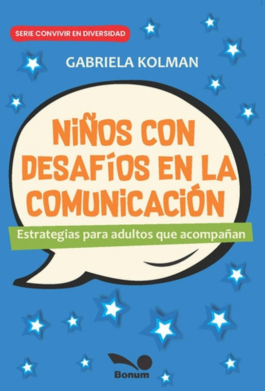 Niños con desafíos en la comunicación | Gabriela Kolman