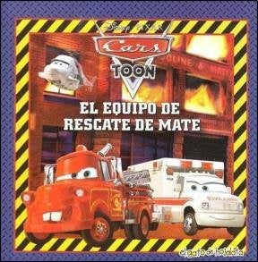 El equipo de rescate de mate. Cars