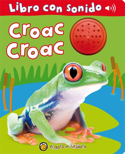 Croac croac. Libro con sonido