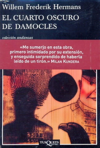EL CUARTO OSCURO DE DAMOCLES | Willem Frederik Hermans
