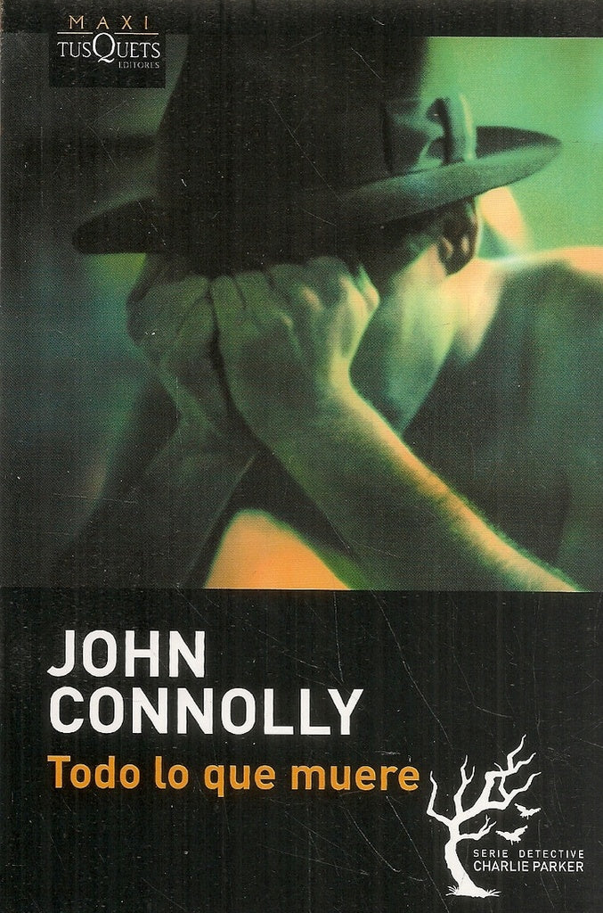TODO LO QUE MUERE | John Connolly