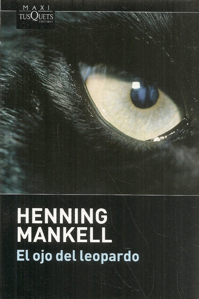EL OJO DEL LEOPARDO | Henning Mankell