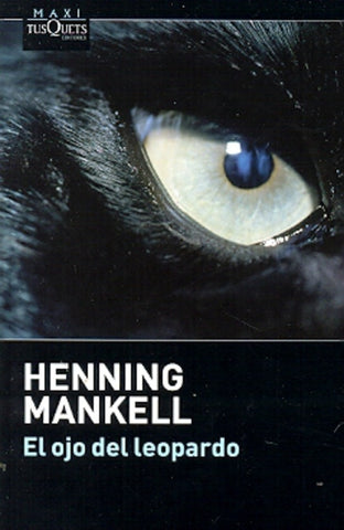 EL OJO DEL LEOPARDO | Henning Mankell
